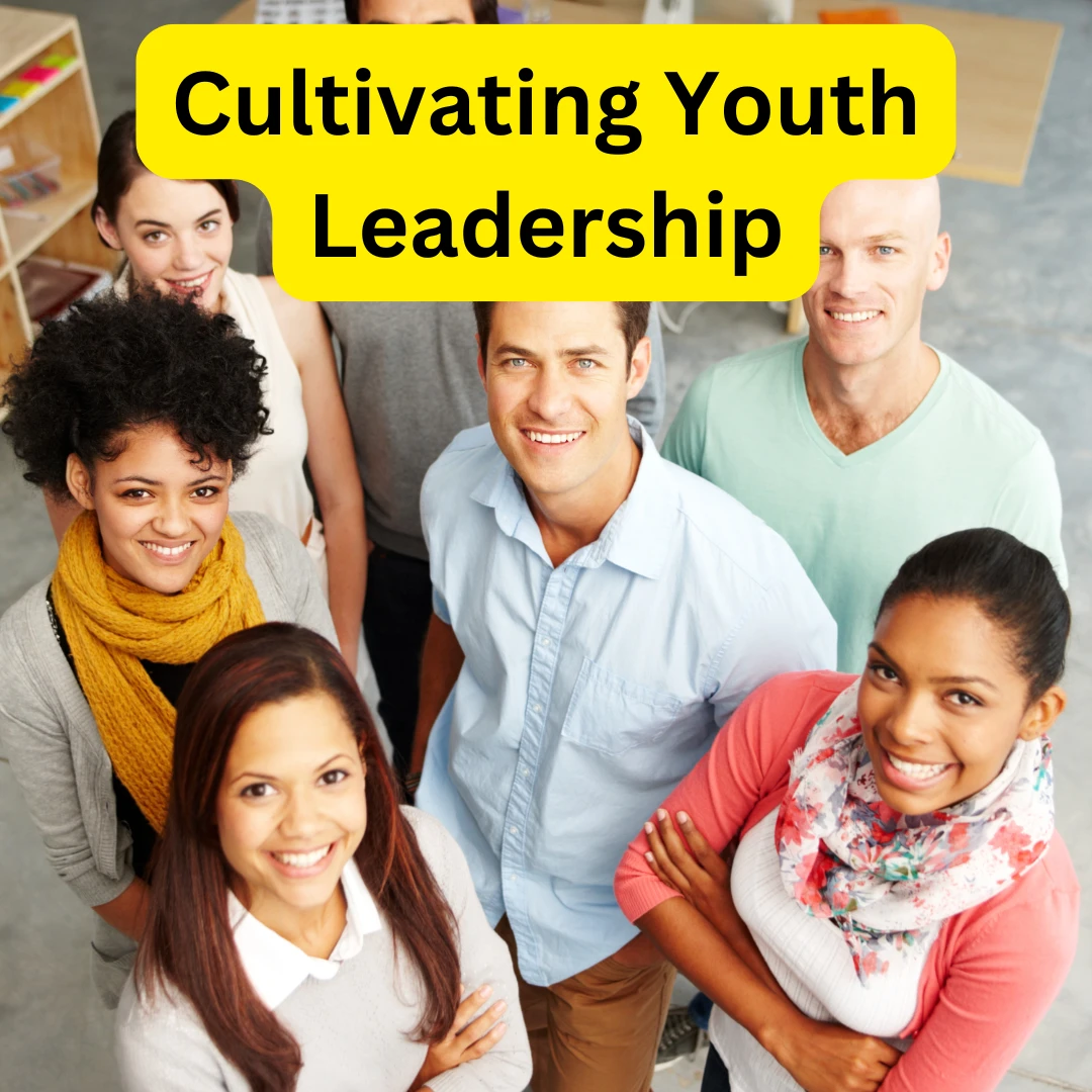 Cultivating Youth Leadership