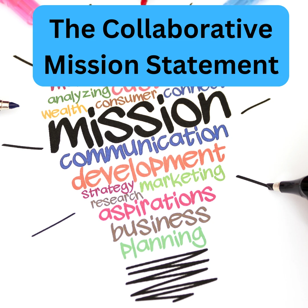 The Collaborative Mission Statement