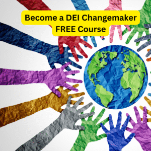 Become a DEI Changemaker